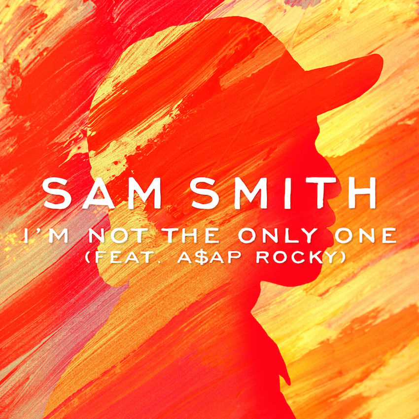 new-music-sam-smith-i-m-not-the-only-one-feat-asap-rocky